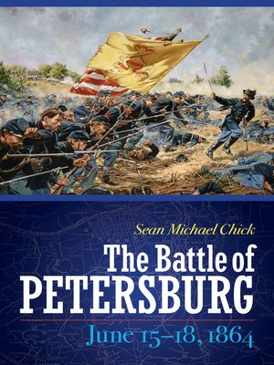 cover image of The Battle of Petersburg, June 15-18, 1864
